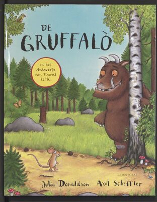 Das Cover von 'De Gruffalò in het Antwerps', dem Grüffelo im Antwerpen-Dialekt