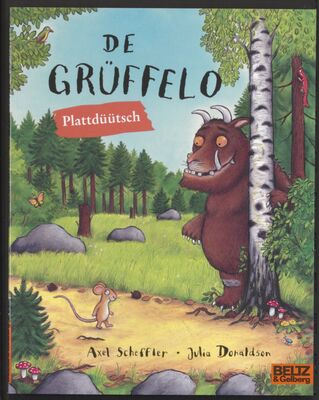 Das Cover von 'De Grüffelo. Plattdüütsch', dem Grüffelo auf Plattdeutsch