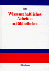 Titelbild : Wissenschaftliches Arbeiten in Bibliotheken